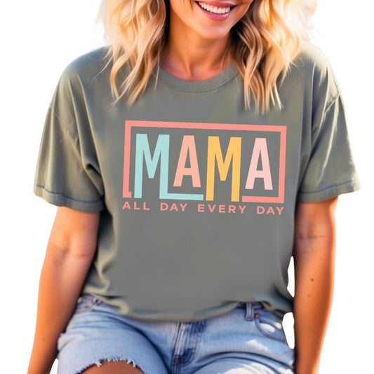 Mama All Day Shirt